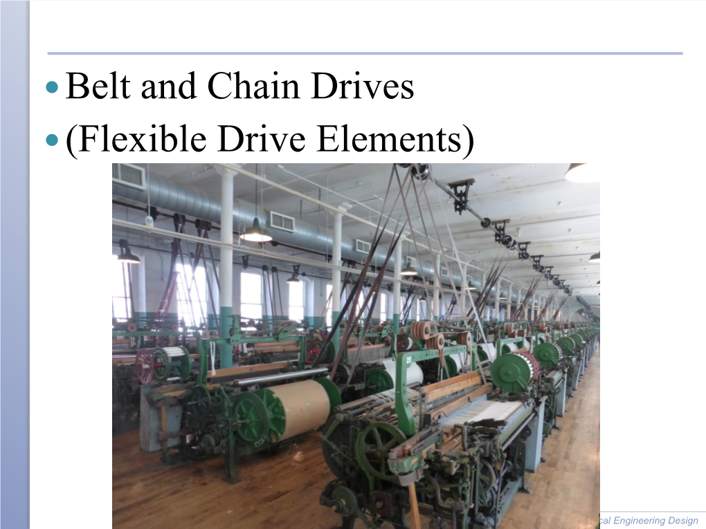 Belt and Chain Drives (Flexible Drive Elements)