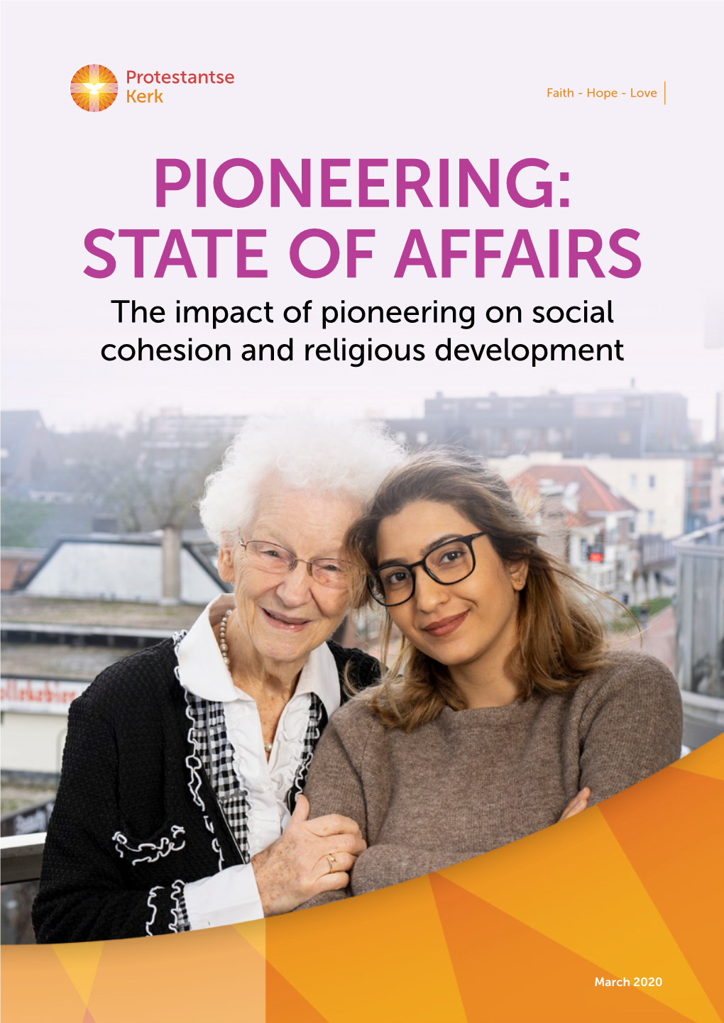 PIONEERING: STATE of AFFAIRS the Impact of Pioneering on Social Cohesion and Religious Development