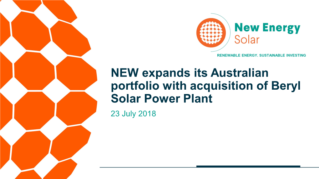 NEW Expands Its Australian Portfolio with Acquisition of Beryl Solar Power Plant 23 July 2018