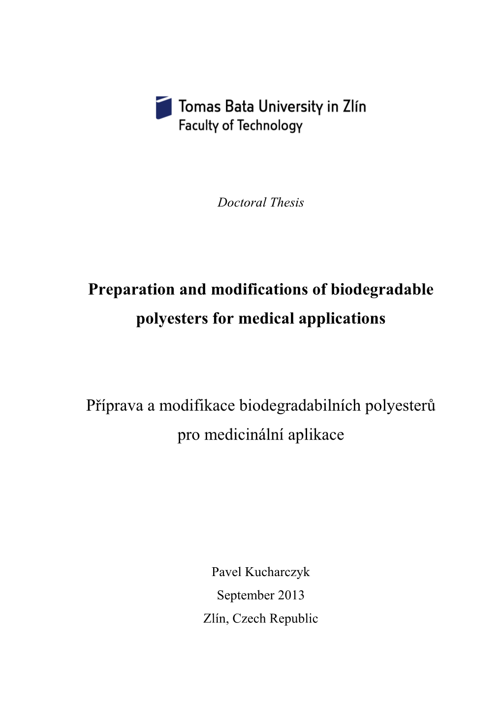 Preparation and Modifications of Biodegradable Polyesters for Medical Applications