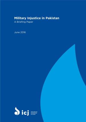 Military Injustice in Pakistan a Briefing Paper