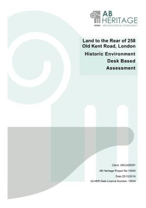 Land to the Rear of 258 Old Kent Road, London Historic Environment Desk Based
