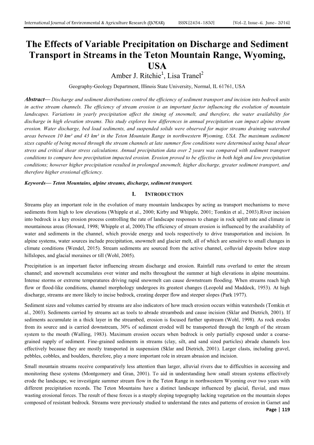 The Effects of Variable Precipitation on Discharge and Sediment Transport in Streams in the Teton Mountain Range, Wyoming, USA Amber J