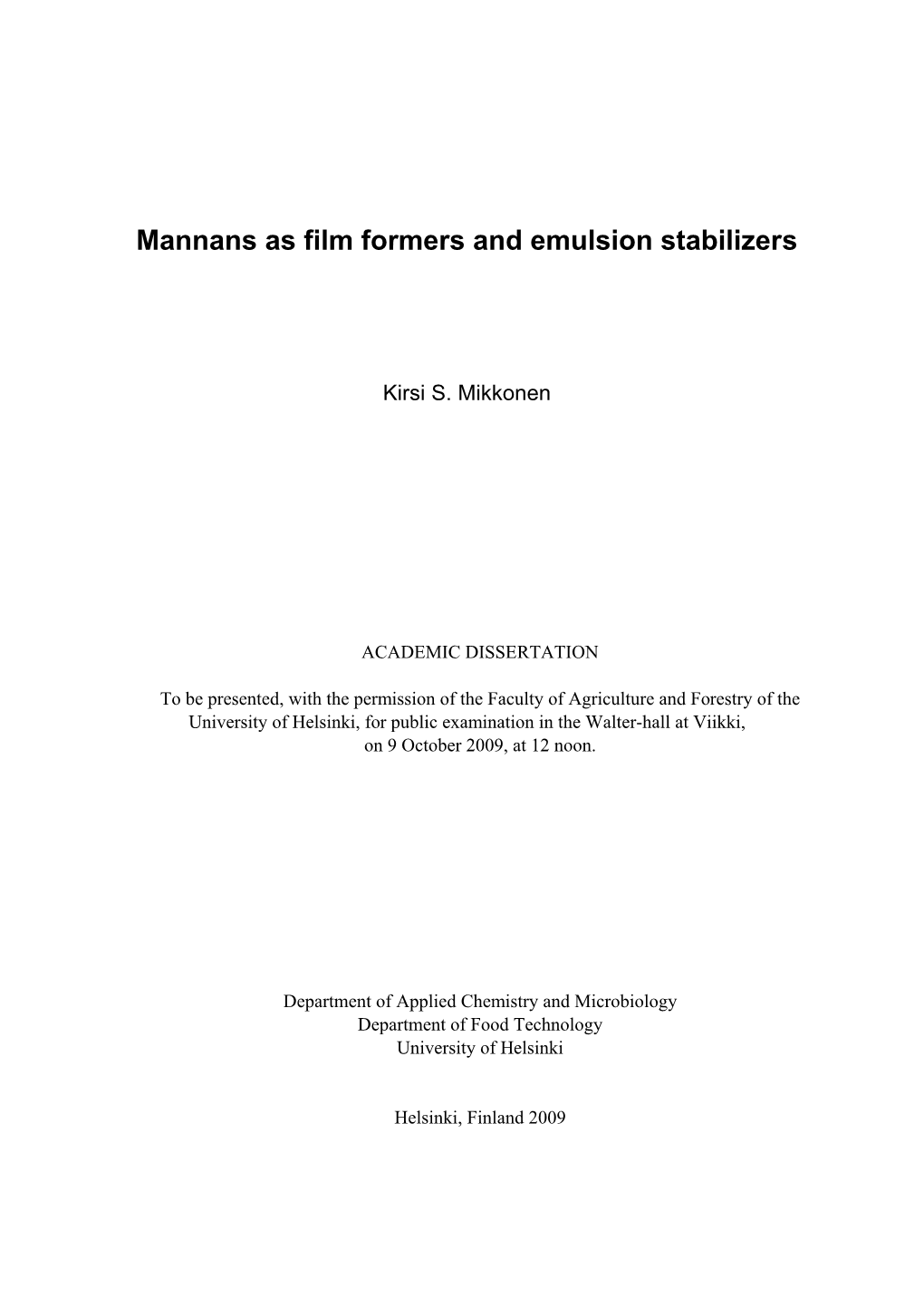 Mannans As Film Formers and Emulsion Stabilizers