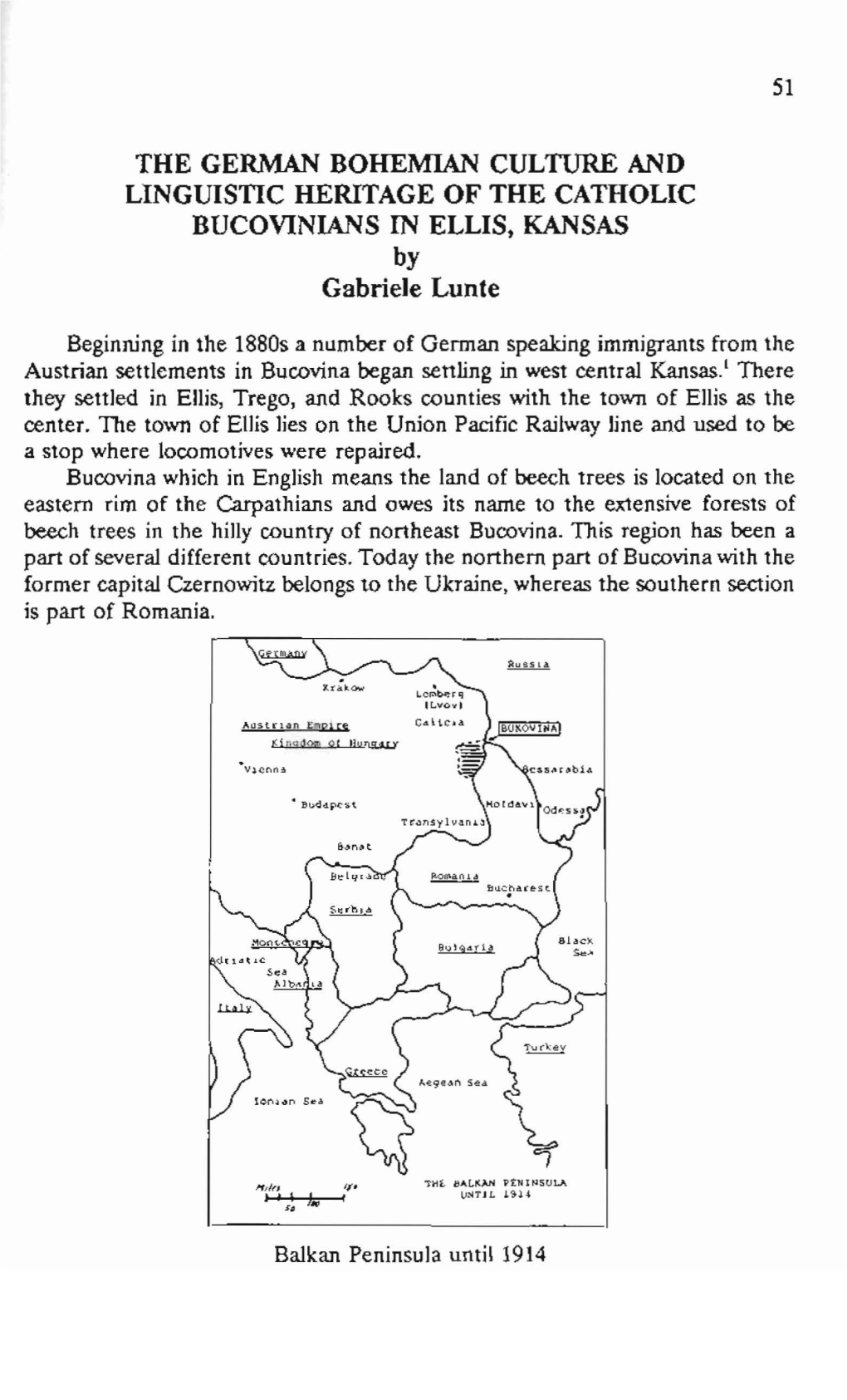 THE GERMAN BOHEMIAN CULTURE and LINGUISTIC HERITAGE of the CATHOLIC BUCOVINIANS in ELLIS, KANSAS Gabriele Lunte