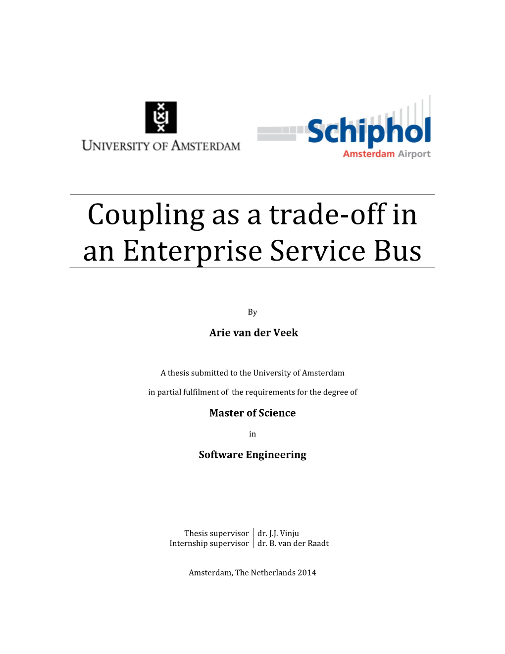 Coupling As a Trade-Off in an Enterprise Service Bus