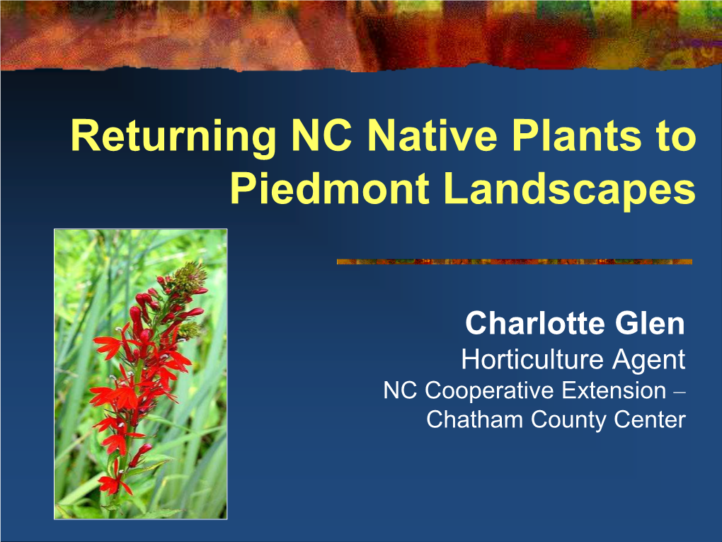 Returning NC Native Plants to Piedmont Landscapes
