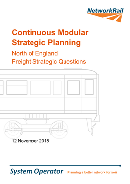 Continuous Modular Strategic Planning North of England Freight Strategic Questions