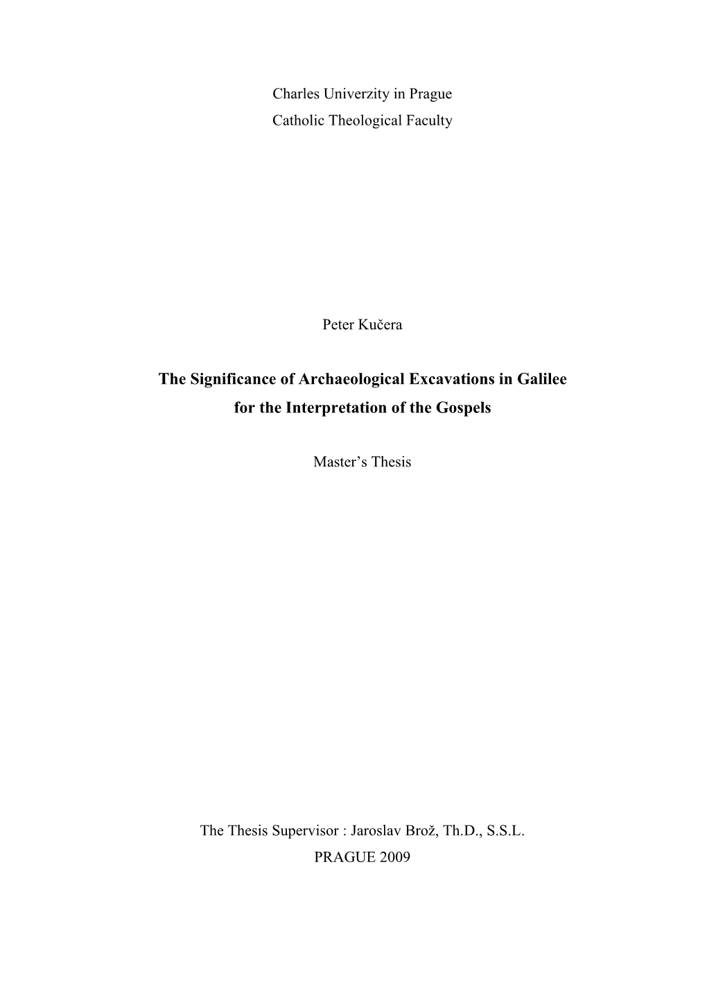 The Significance of Archaeological Excavations in Galilee for the Interpretation of the Gospels