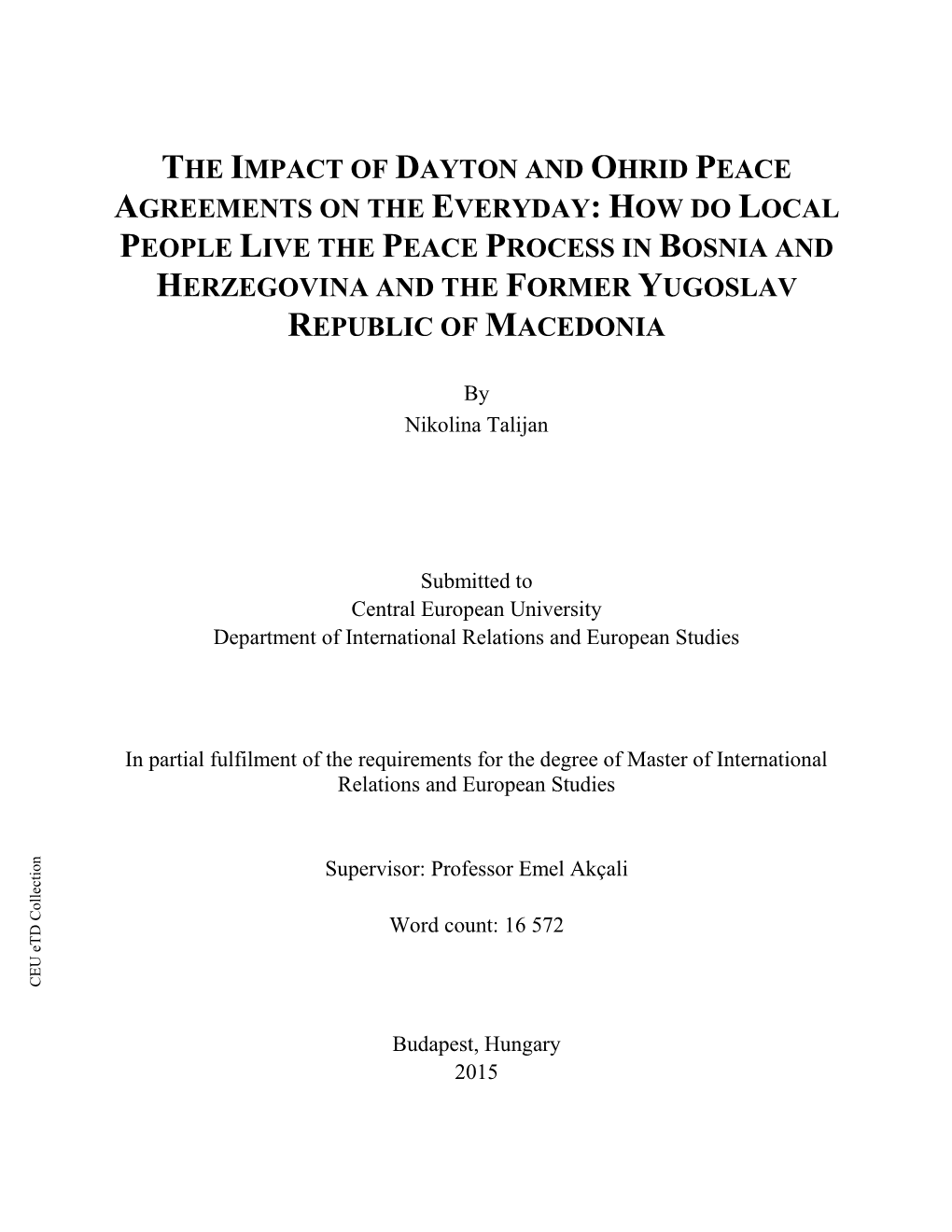 The Impact of Dayton and Ohrid Peace Agreements On