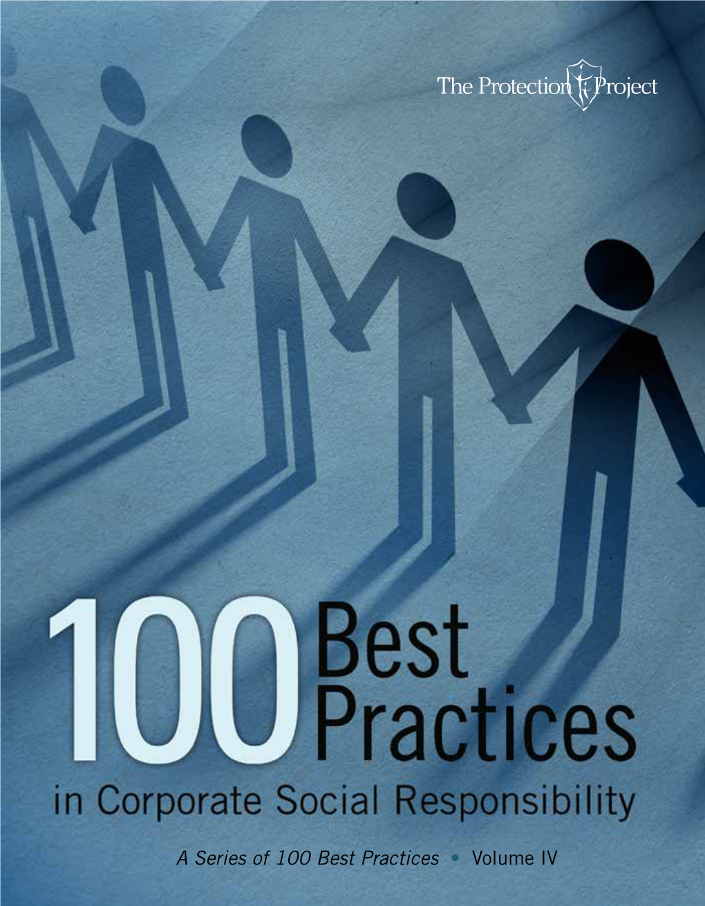 A Series of 100 Best Practices • Volume IV in Corporate Social Responsibility