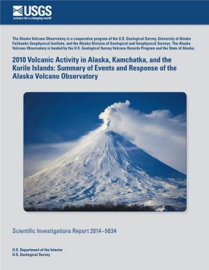 2010 Volcanic Activity in Alaska, Kamchatka, and the Kurile Islands: Summary of Events and Response of the Alaska Volcano Observatory