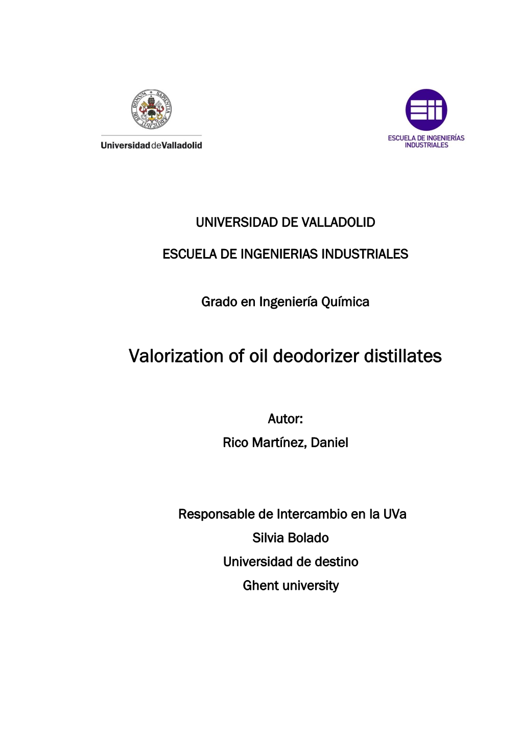 Valorization of Oil Deodorizer Distillates