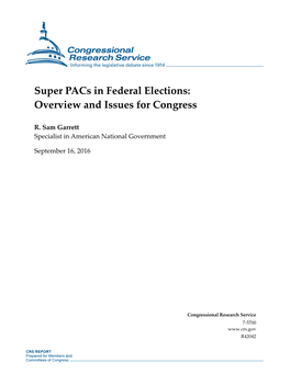 Super Pacs in Federal Elections: Overview and Issues for Congress