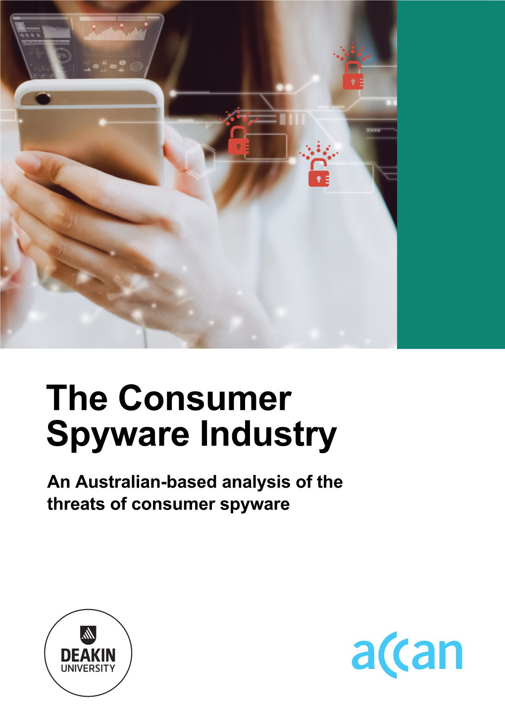 The Consumer Spyware Industry an Australian-Based Analysis of the Threats of Consumer Spyware