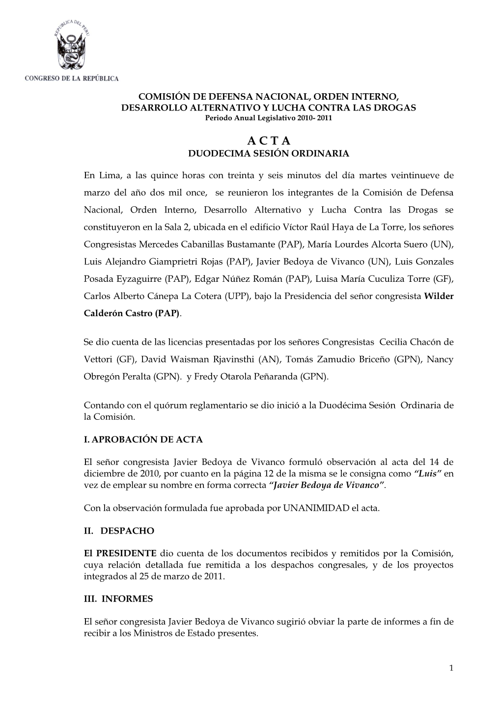 A CONTRA LAS DROGAS Periodo Anual Legislativo 2010- 2011