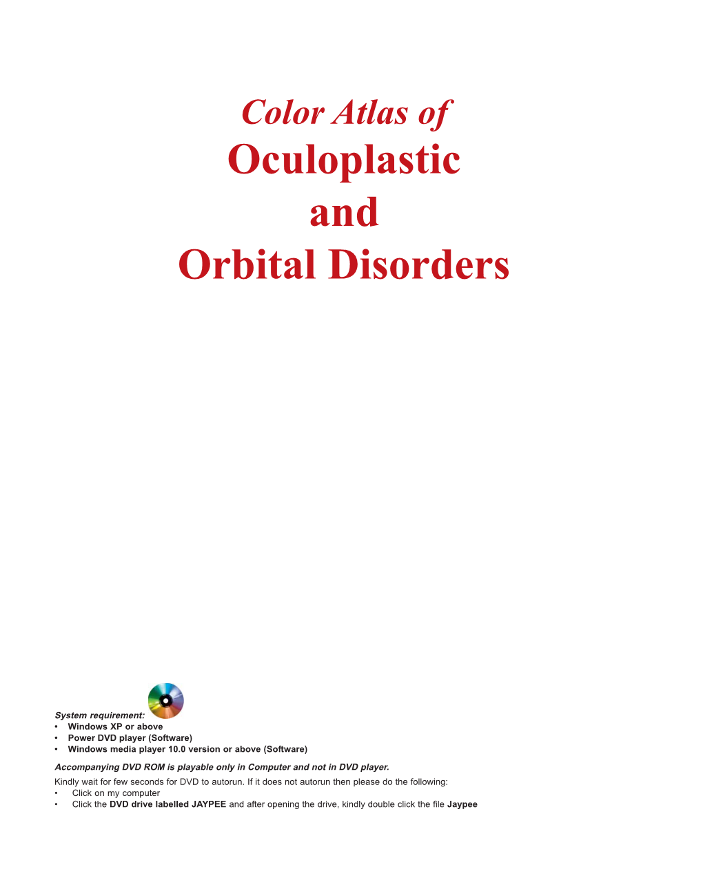 Color Atlas of Oculoplastic and Orbital Disorders