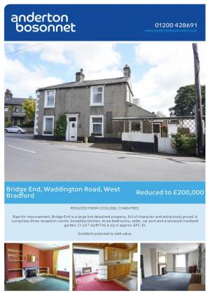 Bridge End, Waddington Road, West Bradford Reduced to £200,000