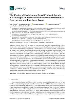The Choice of Gadolinium-Based Contrast Agents: a Radiologist’S Responsibility Between Pharmaceutical Equivalence and Bioethical Issues