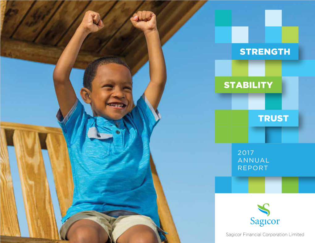 STRENGTH STABILITY TRUST for Over 177 Years, Sagicor Has Been a Symbol of Strength in the Caribbean