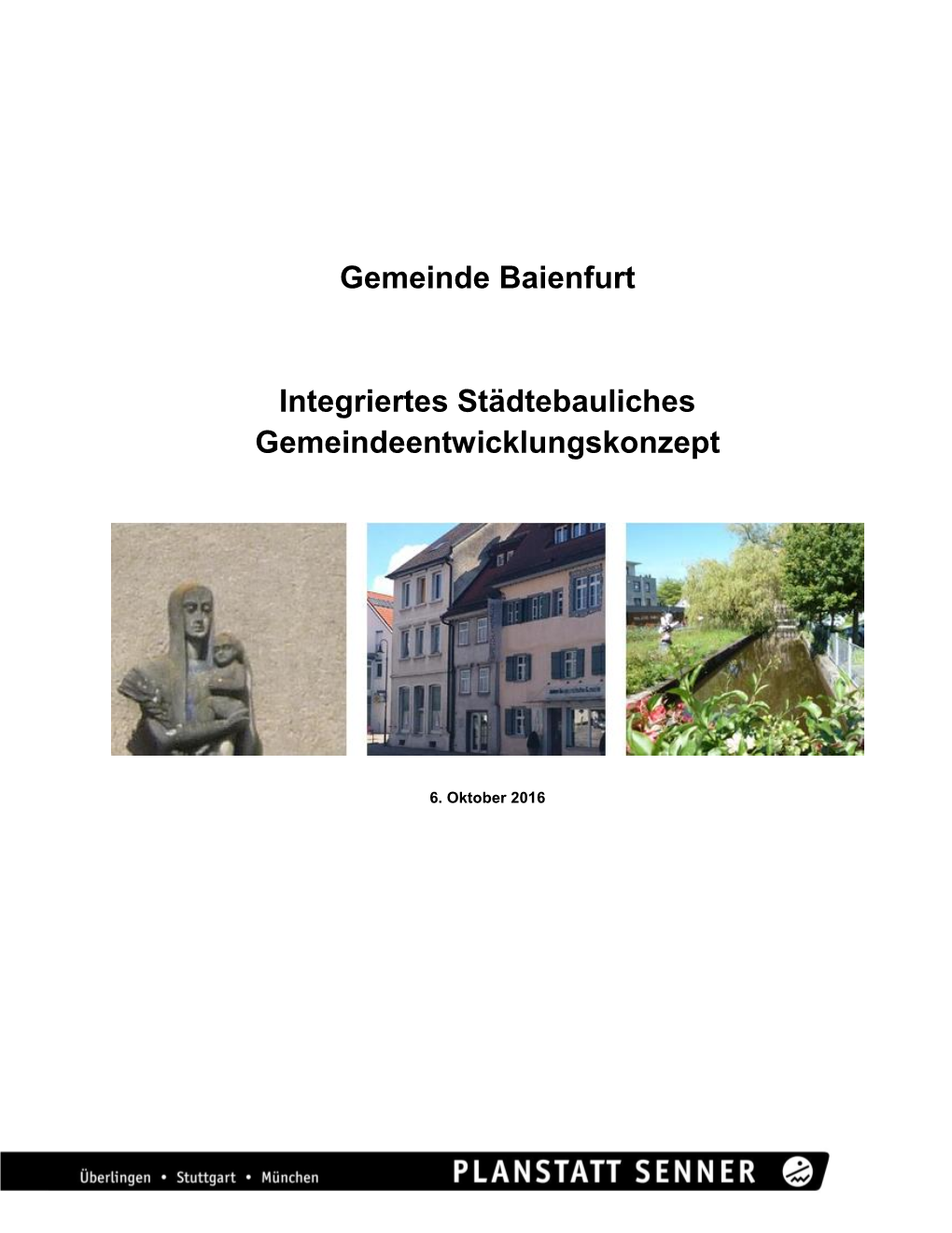 Gemeinde Baienfurt Integriertes Städtebauliches