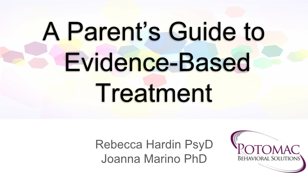 A Parent's Guide to Evidence-Based Treatment