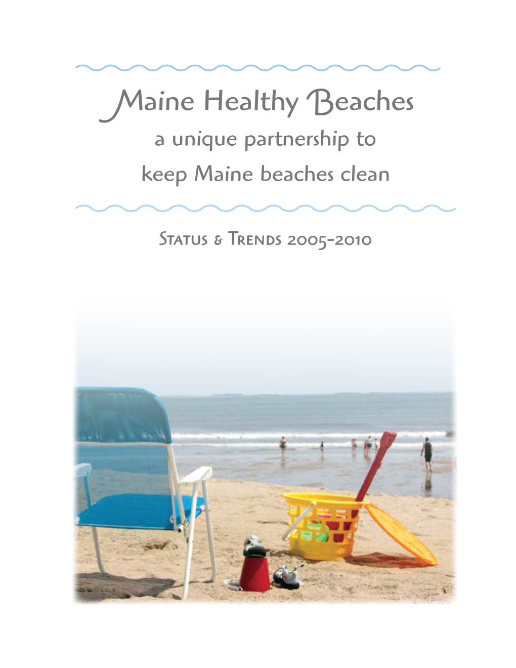 Maine Healthy Beaches Status & Trends 2005-2010