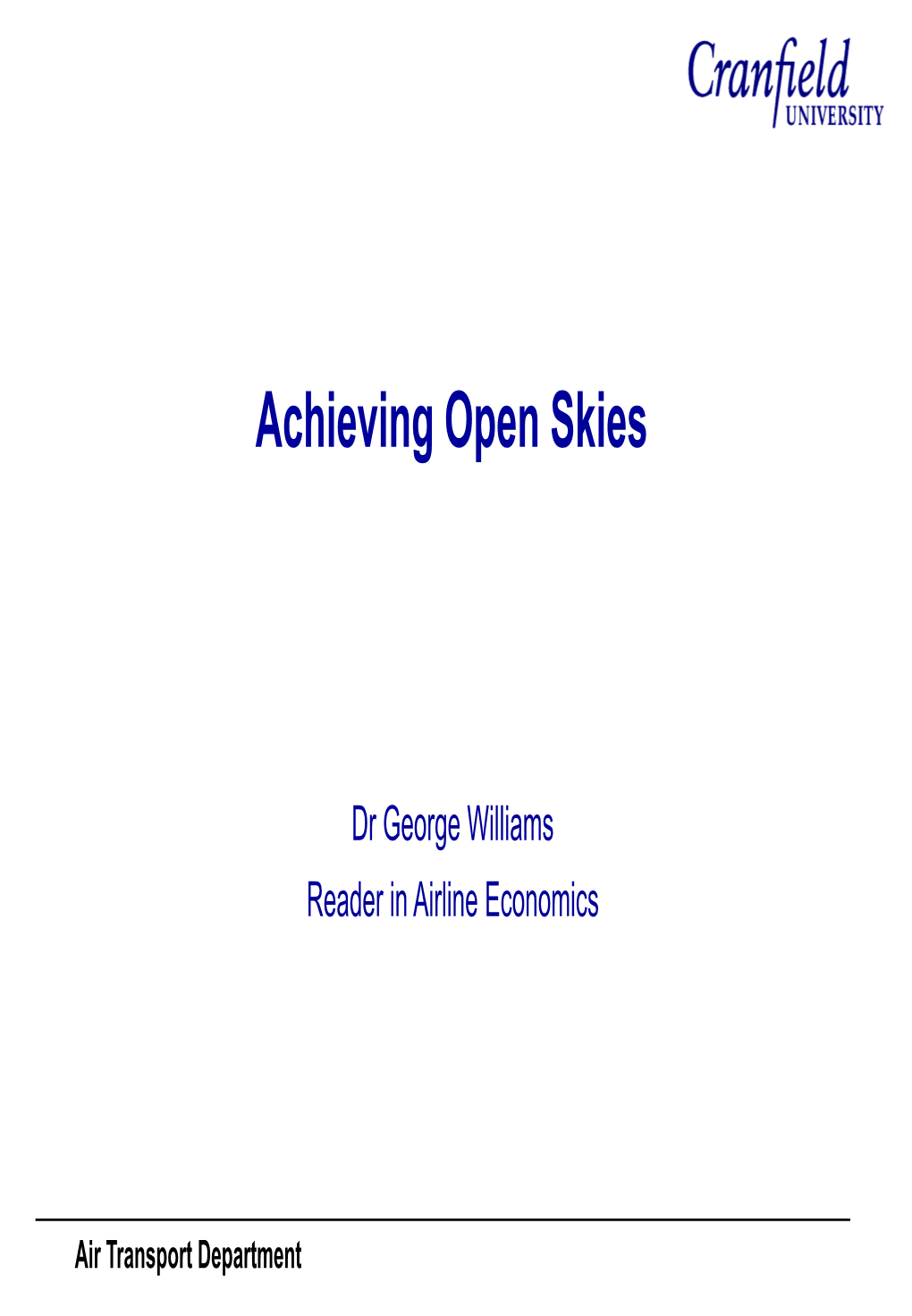 Achieving Open Skies