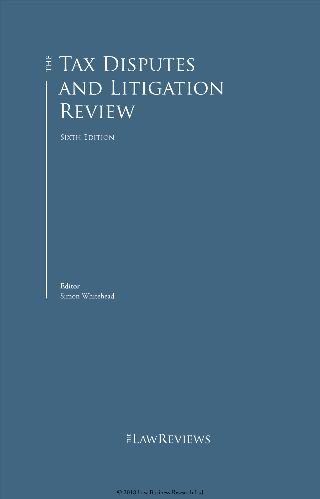 Tax Disputes and Litigation Review Tax Disputes and Litigation Review