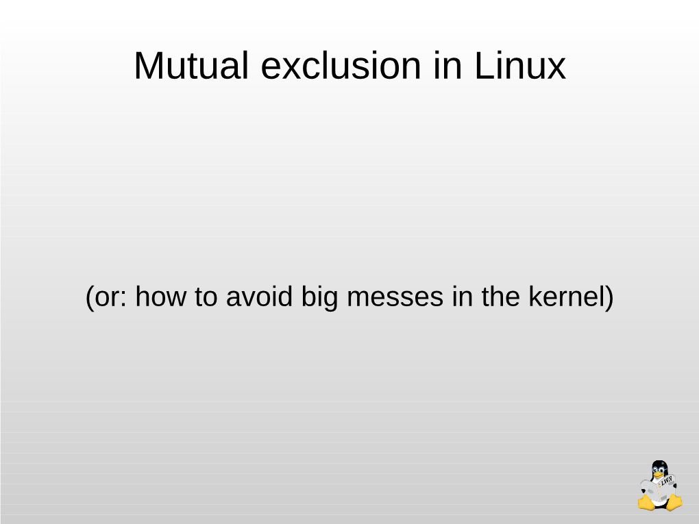 Mutual Exclusion in Linux