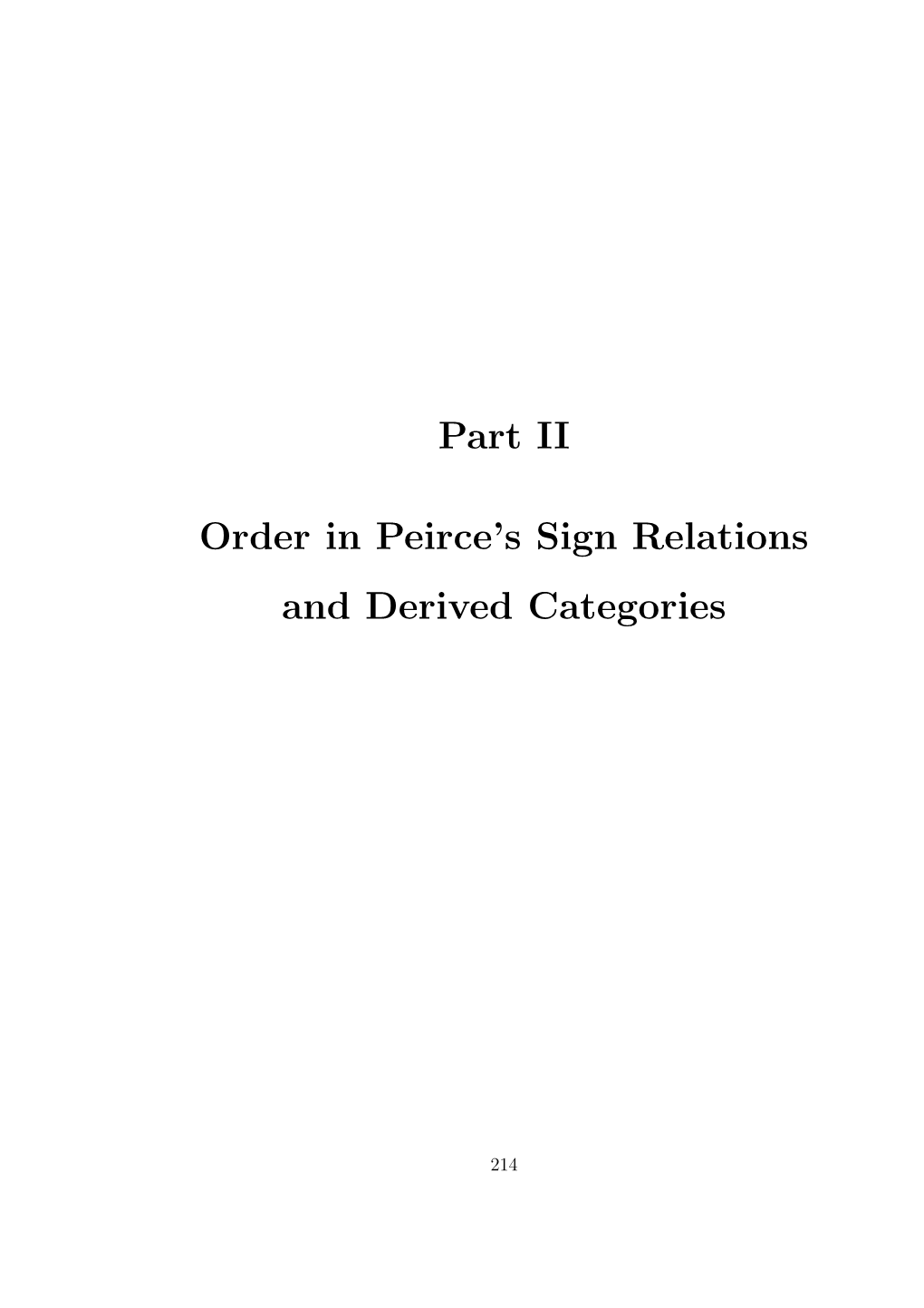 Part II Order in Peirce's Sign Relations and Derived Categories