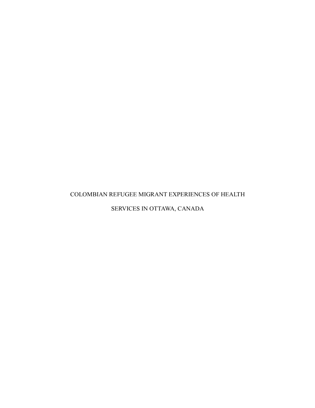 Colombian Refugee Migrant Experiences of Health And