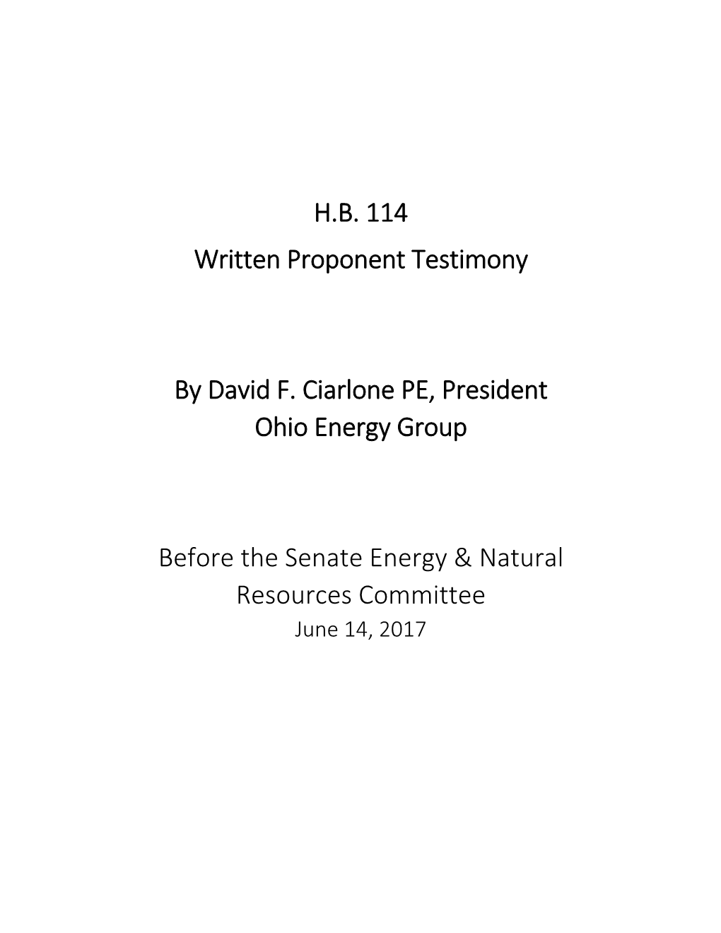 H.B. 114 Written Proponent Testimony by David F. Ciarlone PE, President