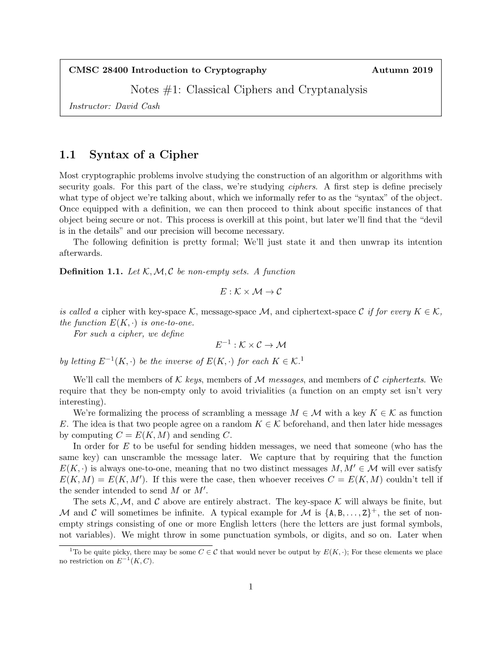 Notes #1: Classical Ciphers and Cryptanalysis 1.1 Syntax of a Cipher