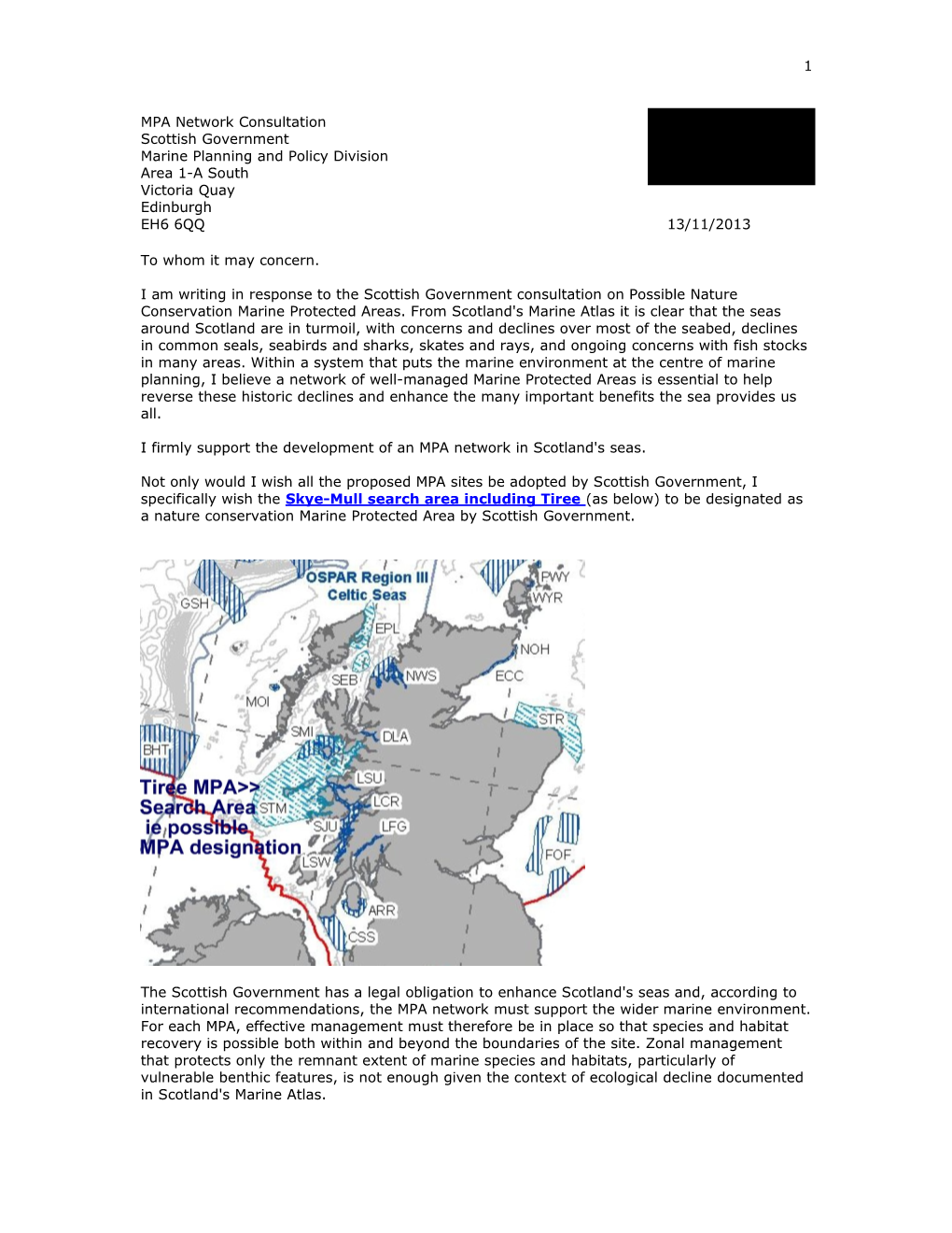 MPA Network Consultation Scottish Government Marine Planning and Policy Division Area 1-A South Victoria Quay Edinburgh EH6 6QQ 13/11/2013
