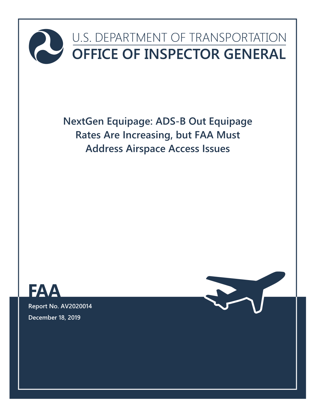 Nextgen Equipage: ADS-B out Equipage Rates Are Increasing, but FAA Must Address Airspace Access Issues