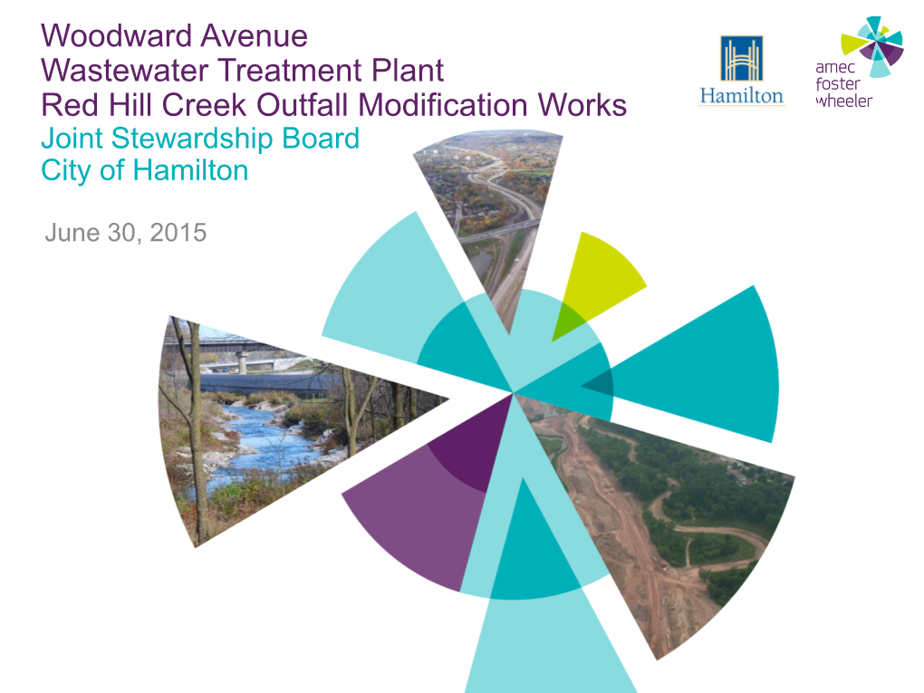 Woodward Avenue Wastewater Treatment Plant Red Hill Creek Outfall Modification Works Joint Stewardship Board City of Hamilton