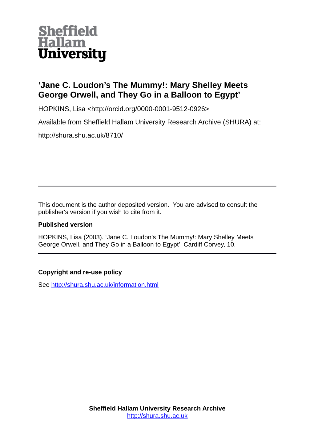 Jane C. Loudon's the Mummy!: Mary Shelley Meets George Orwell, And