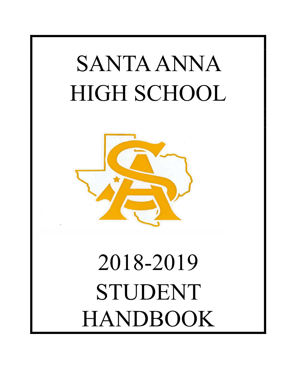 Santa Anna High School 2018-2019 Student Handbook