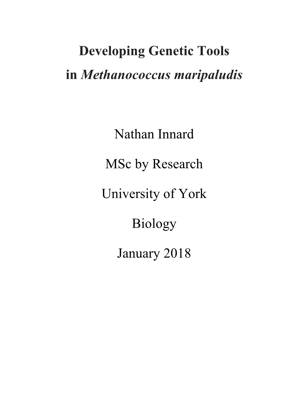 Developing Genetic Tools in Methanococcus Maripaludis