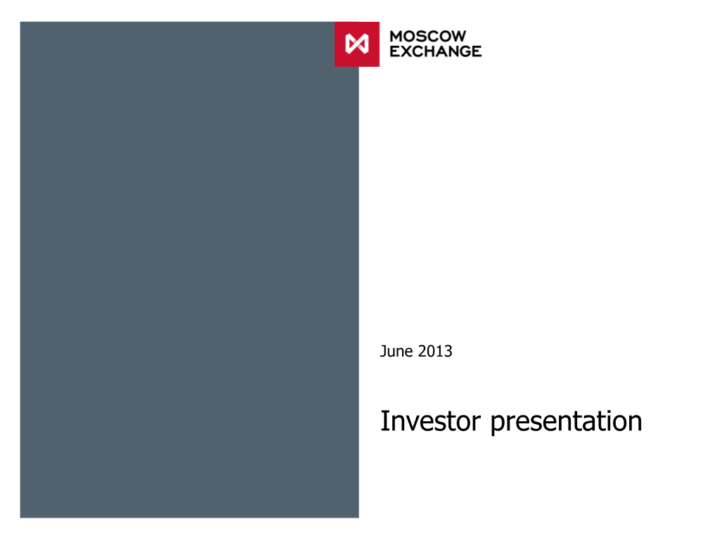 Moscow Exchange Investor Presentation