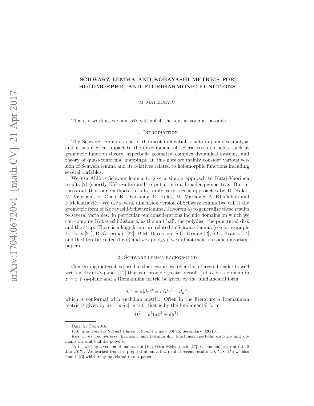 Schwarz Lemma and Kobayashi Metrics for Holomorphic And