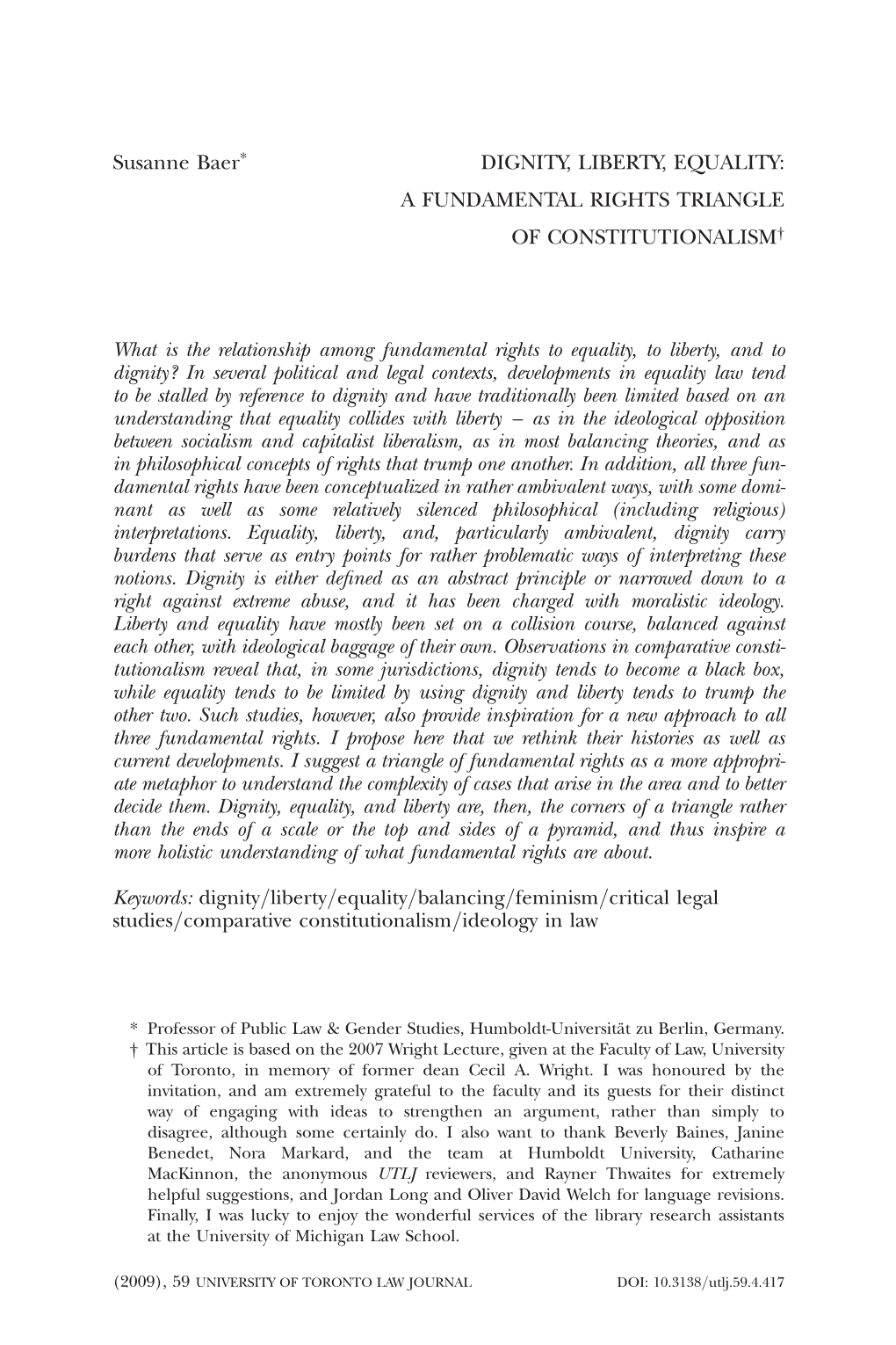 Susanne Baer* DIGNITY, LIBERTY, EQUALITY: a FUNDAMENTAL RIGHTS TRIANGLE of CONSTITUTIONALISM† What Is the Relationship Among F