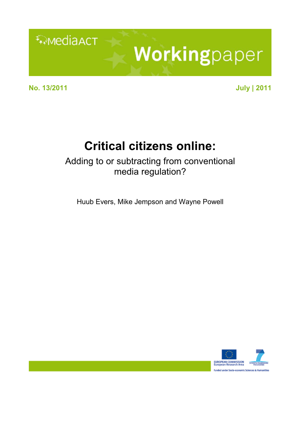 Critical Citizens Online: Adding to Or Subtracting from Conventional Media Regulation?