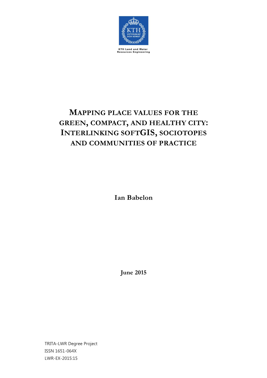 Mapping Place Values for the Green, Compact, and Healthy City: Interlinking Softgis, Sociotopes and Communities of Practice