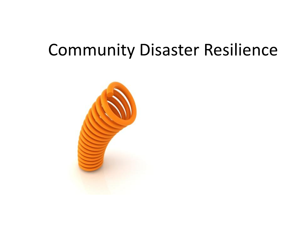 Community Disaster Resilience Overview