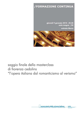 Saggio Finale Della Masterclass Di Fiorenza Cedolins “L'opera Italiana
