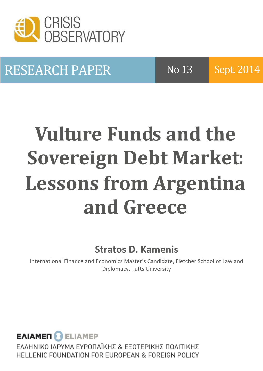 Vulture Funds and the Sovereign Debt Market: Lessons from Argentina and Greece