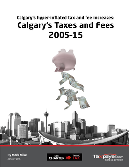 Calgary's Taxes and Fees 2005–15