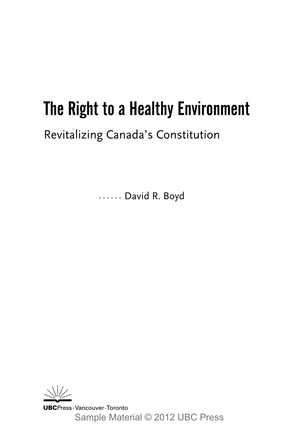 The Right to a Healthy Environment Revitalizing Canada’S Constitution